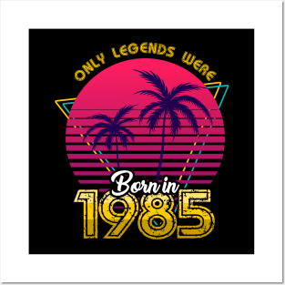 Born in 1985 T-Shirt Posters and Art